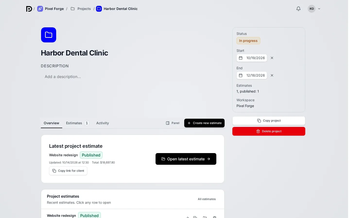 The page of the Harbor Dental Clinic project: on the left the name, the description, the Overview, Estimates and Activity tabs with the Panel and Create new estimate buttons, the Latest project estimate card; on the right the properties panel with the In progress status, the start and end dates, the number of estimates and the Copy project and Delete project buttons